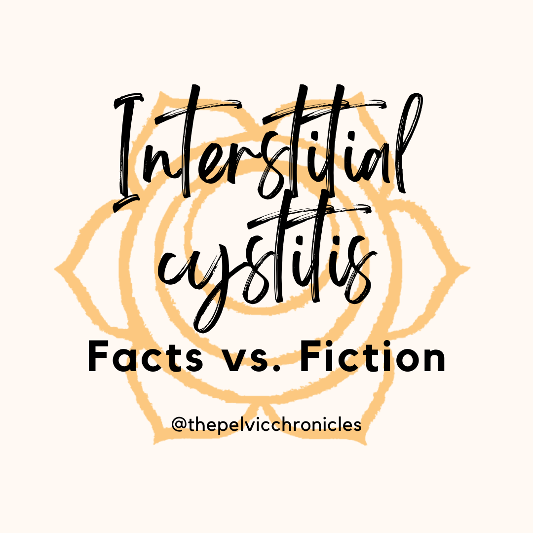 Interstitial Cystitis: Facts Vs. Fiction