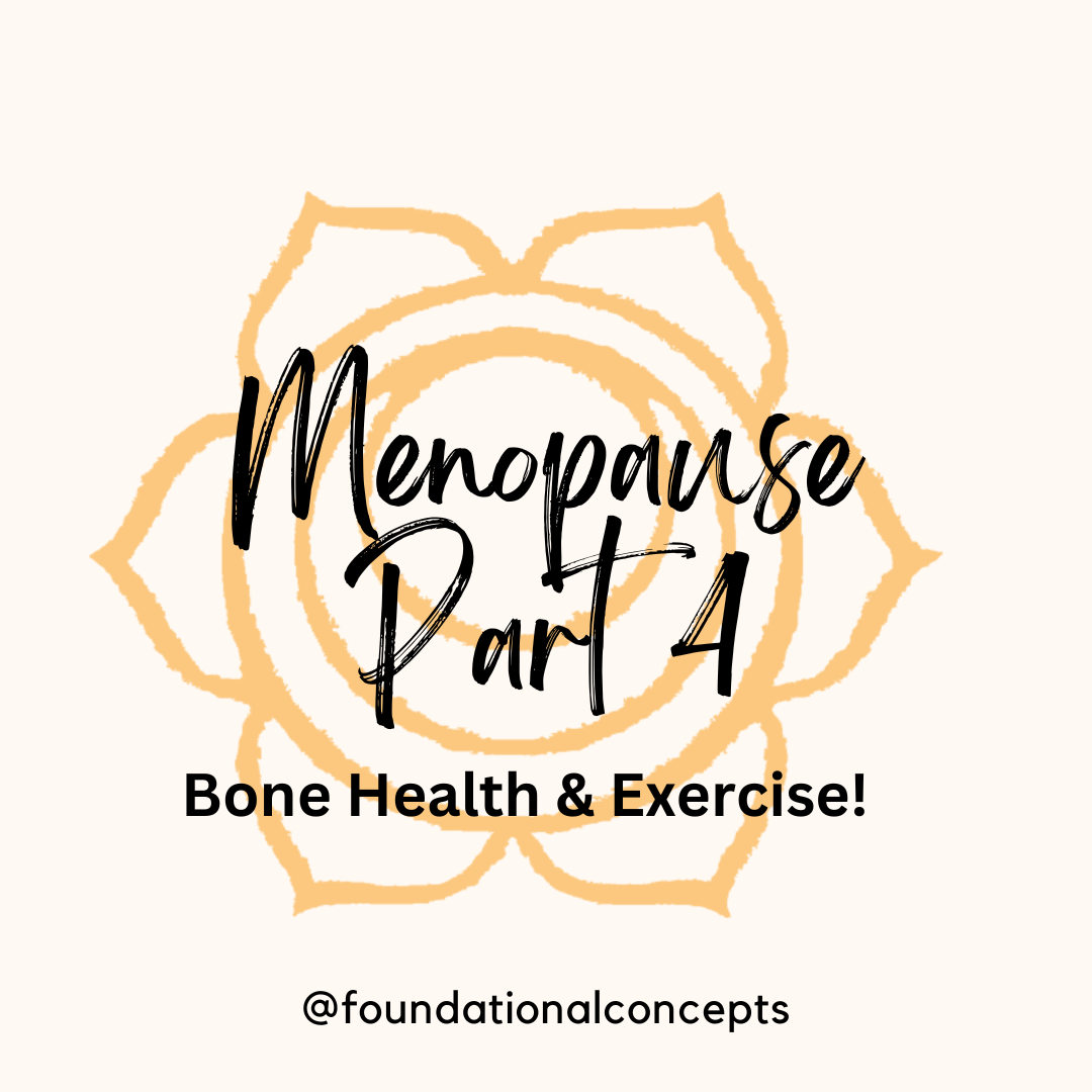 Menopause Part 4: Bone Health And Exercise