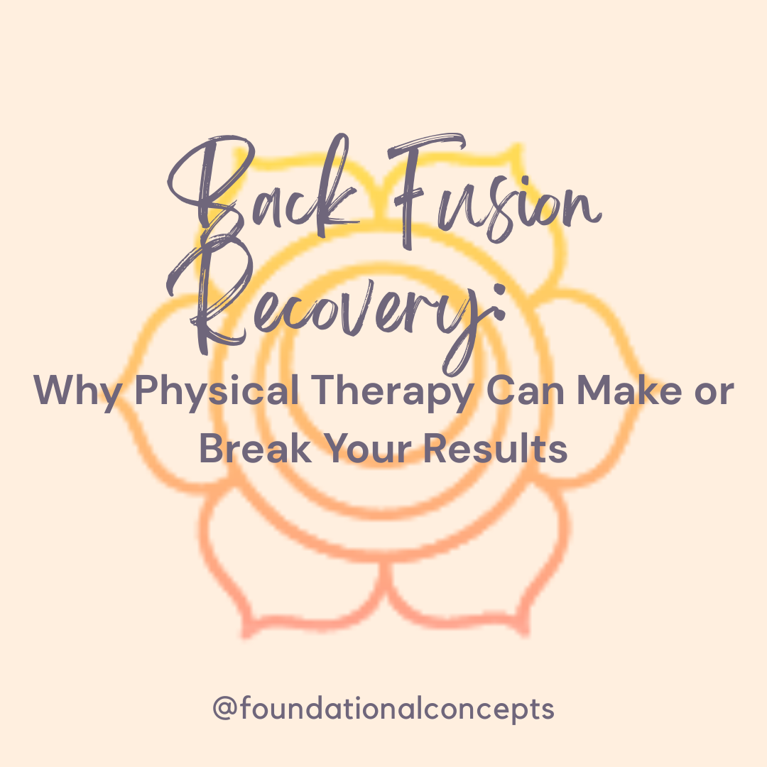 Back Fusion Recovery: Why Physical Therapy Can Make or Break Your Results